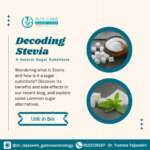 DECODING STEVIA – A NATURAL SUGAR SUBSTITUTE